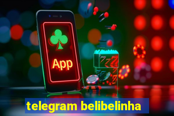 telegram belibelinha